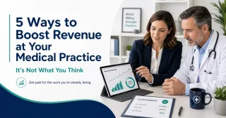 5 Ways to Boost Revenue at Your Medical Practice