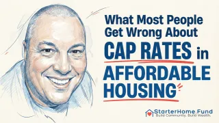 What Most People Get Wrong About Cap Rates in Affordable Housing