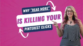 Why "Read More" Is Killing Your Pinterest Clicks