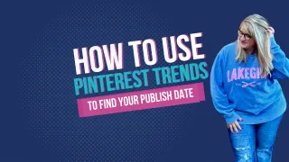 How to Use Pinterest Trends to Find Your Publish Date