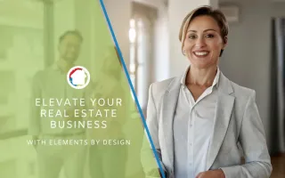 Elevate Your Real Estate Business with Elements by Design