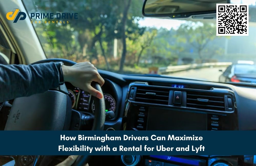 How Birmingham Drivers Can Maximize Flexibility with a Rental for Uber and Lyft