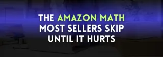 Amazon FBA Unit Economics: The Profit Breakdown Most Sellers Never Really Do