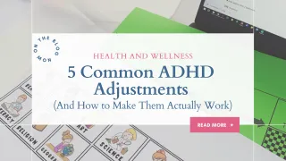 5 Common ADHD Adjustments (And How to Make Them Actually Work)