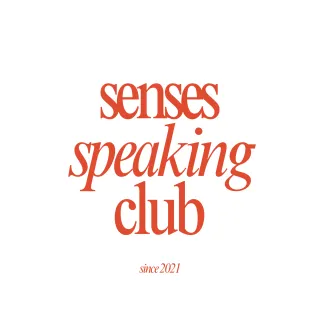 Senses Speaking Club