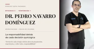 Dr. Pedro Navarro Dominguez: la responsabilidad detras de cada decision quirurgica