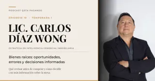 Lic. Carlos Diaz Wong: comprar una propiedad, por que la informacion pesa mas que la corazonada