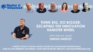 Think Big, DO BIGGER: Escaping the Innovation Hamster Wheel