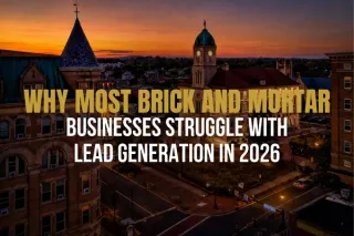 Why Most Brick and Mortar Businesses Struggle With Lead Generation in 2026 | Funnel Force