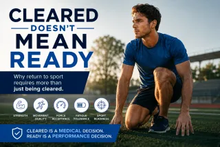 Cleared Doesn’t Mean Ready to Train or Play