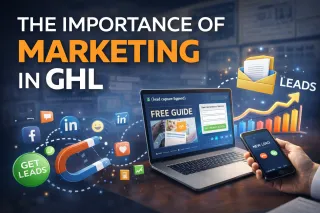 Importance of Marketing in GHL