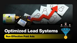 Effective Paid Ads with Optimized Lead Systems