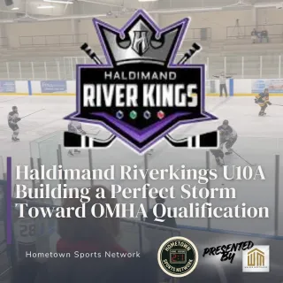 Haldimand Riverkings U10A Building a Perfect Storm Toward OMHA Qualification