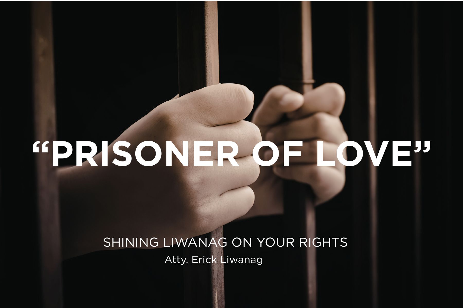 SHINING LIWANAG ON YOUR RIGHTS | “Prisoner of Love” sa England: Selos at Kontrol ng Asawa, Ground ba sa Annulment?