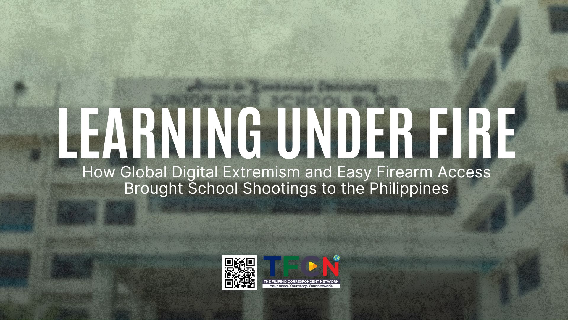 Learning Under Fire: How Global Digital Extremism and Easy Firearm Access Brought School Shootings to the Philippines
