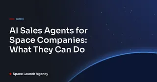 AI Sales Agents for Space Companies: What They Can Do