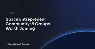 Space Entrepreneur Community: 8 Groups Worth Joining