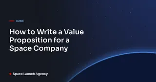 How to Write a Value Proposition for a Space Company