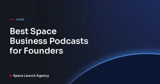 Best Space Business Podcasts for Founders