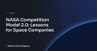 NASA Competition Model 2.0: Lessons for Space Companies