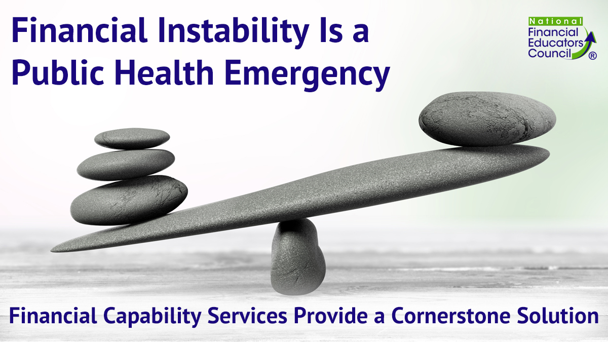 Financial Instability Is a Public Health Emergency Why Financial Education Must Be Part of the Solution 