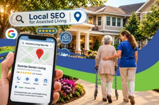 How Local SEO Can Help Assisted Living Communities Attract More Families