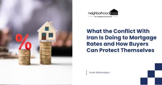 What the Conflict With Iran Is Doing to Mortgage Rates and How Buyers Can Protect Themselves