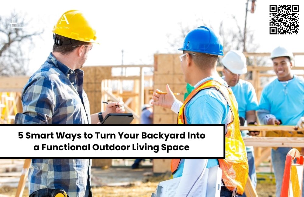 5 Smart Ways to Turn Your Backyard Into a Functional Outdoor Living Space