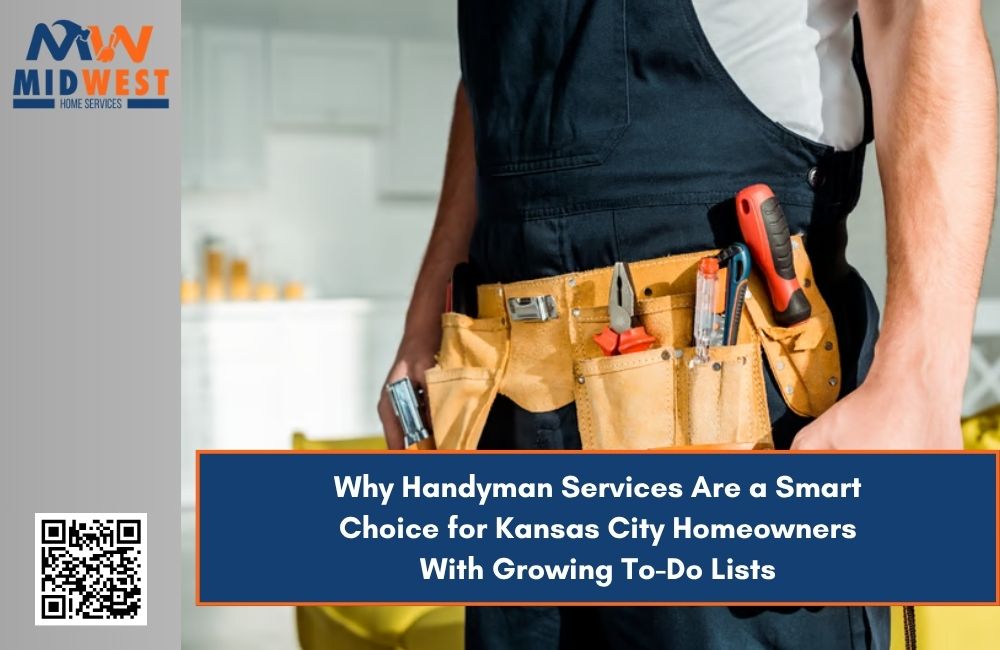 Why Handyman Services Are a Smart Choice for Kansas City Homeowners With Growing To-Do Lists