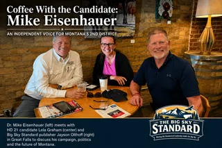 Coffee With the Candidate: Mike Eisenhauer Makes His Case for an Independent Voice in Montana