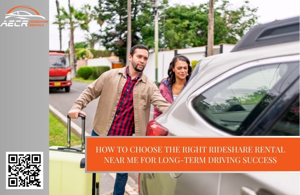 How to Choose the Right Rideshare Rental Near Me for Long-Term Driving Success