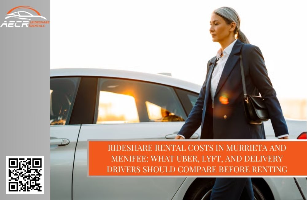 Rideshare Rental Costs in Murrieta and Menifee: What Uber, Lyft, and Delivery Drivers Should Compare Before Renting