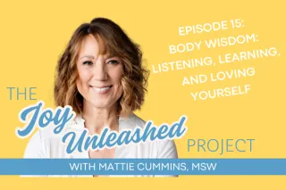 Body Wisdom: Listening, Learning, and Loving Yourself