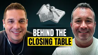 Behind the Closing Table Episode One: Matt Brady and Mark McClaskey on What Real Estate Really Takes