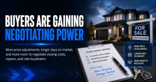 Buyers Are Getting Negotiating Power Back and Here Is How to Use It Before the Window Closes
