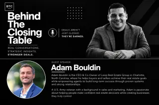 Behind the Closing Table: Matt Brady Talks Agent Coaching and Charlotte Market With Adam Bouldin of Loop