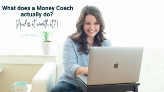 What Does a Money Coach Actually Do? (And Is It Worth It?)
