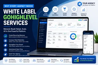 Why Every Agency Needs White Label GoHighLevel Services