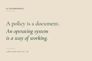 AI Governance for Small Business: Why a Policy Isn't Enough (And What to Build Instead)