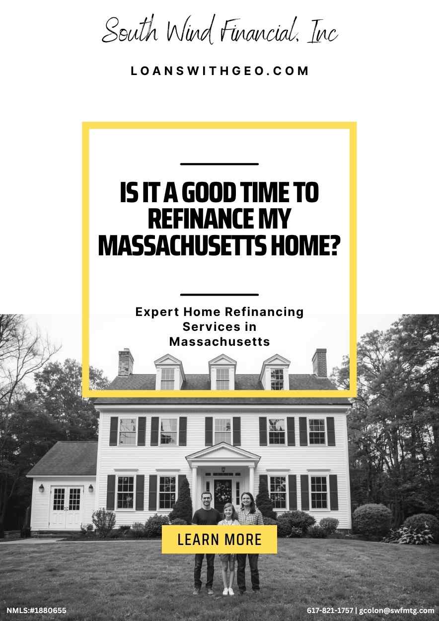 Is It a Good Time to Refinance My Massachusetts Home?