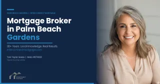 Mortgage Broker in Palm Beach Gardens: How to Pick the Right One