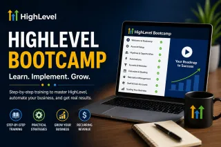 HighLevel Bootcamp: Learn, Implement, and Grow Faster