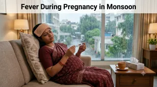 Fever During Pregnancy in Monsoon: When Is It Normal & When Should You Worry?