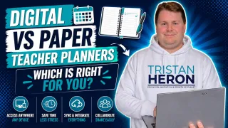 Digital or Paper Teacher Planner? Finding the Best System for Modern Educators