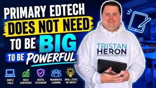 Primary EdTech Does Not Need to Be Big to Be Powerful