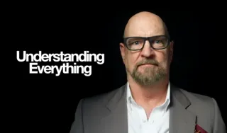Understanding Everything
