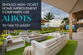 Should Contractors Use AI Bots for Leads