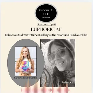 "Euphoric AF" Rebecca sits down with bestselling author Karolina Rzadkowolska