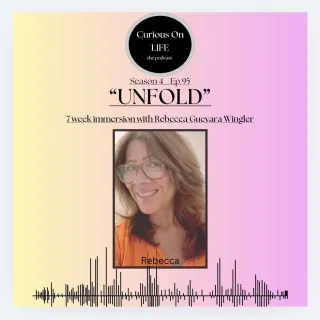 "Unfold what needs attention" with Artist, Creative Life & TNM Certified Coach, Rebecca Guevara Wingler
