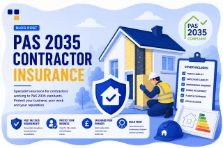 PAS 2035 Contractor Insurance UK: Complete Guide 2026